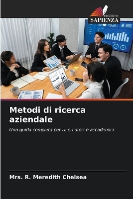 Metodi di ricerca aziendale - Mrs R Meredith Chelsea