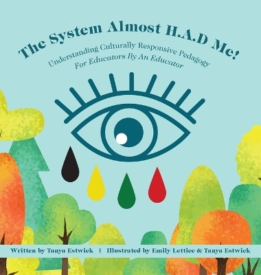 The System Almost H.A.D Me! - Tanya Estwick