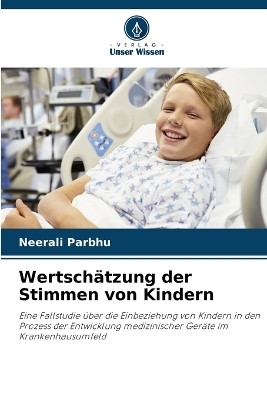 Wertsch&auml;tzung der Stimmen von Kindern - Neerali Parbhu