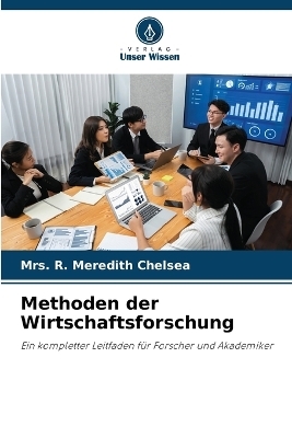 Methoden der Wirtschaftsforschung - Mrs R Meredith Chelsea