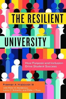 The Resilient University - Freeman A. Hrabowski  III