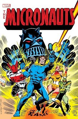 Micronauts: The Original Marvel Years Omnibus Vol. 1 - Bill Mantlo