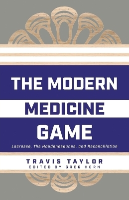 The Modern Medicine Game - TRAVIS TAYLOR