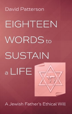 Eighteen Words to Sustain a Life - David Patterson