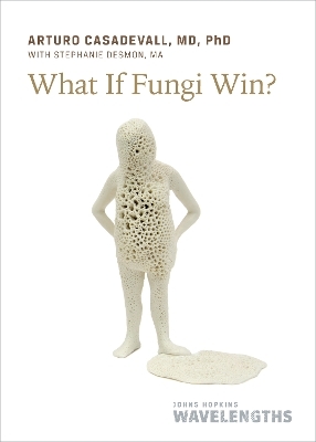 What If Fungi Win?