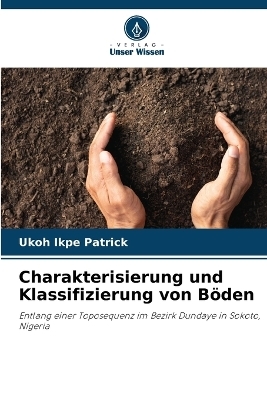 Charakterisierung und Klassifizierung von B&ouml;den - Ukoh Ikpe Patrick
