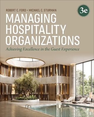 Managing Hospitality Organizations - Robert C. Ford, Michael C. Sturman