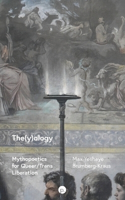 The(y)ology - Max Yeshaye Brumberg-Kraus