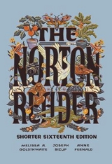 The Norton Reader - Goldthwaite, Melissa A.; Bizup, Joseph; Fernald, Anne
