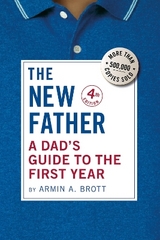 A Dad's Guide to the First Year - Brott, Armin A.