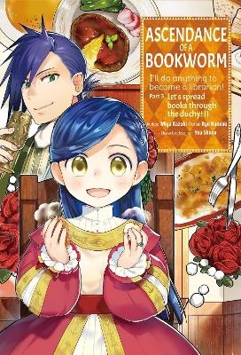 Ascendance of a Bookworm (Manga) Part 3 Volume 2 - Miya Kazuki, Ryo Namino