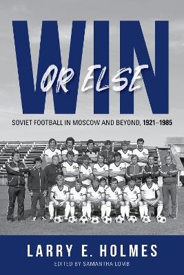 Win or Else - Larry E. Holmes