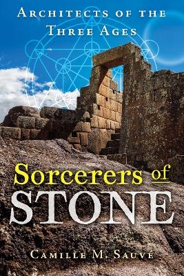 Sorcerers of Stone - Camille M. Sauvé