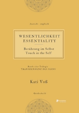 WESENTLICHKEIT - Ber&uuml;hrung im Selbst