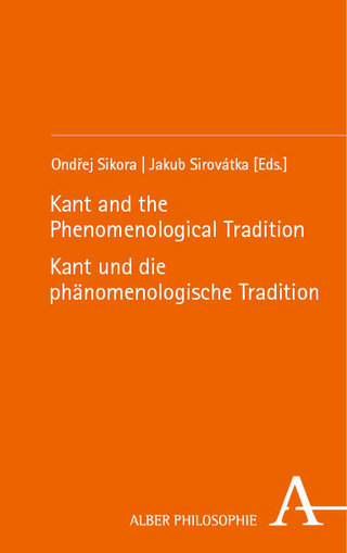 Kant and the phenomenological tradition - Kant und die phänomenologische Tradition