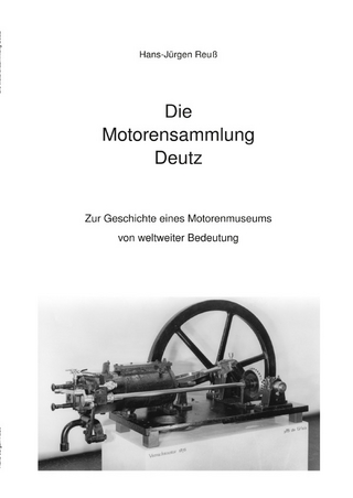 Die Motorensammlung Deutz