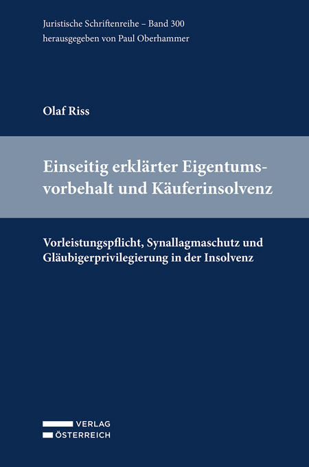 Einseitig erkl&auml;rter Eigentumsvorbehalt und K&auml;uferinsolvenz - Olaf Riss