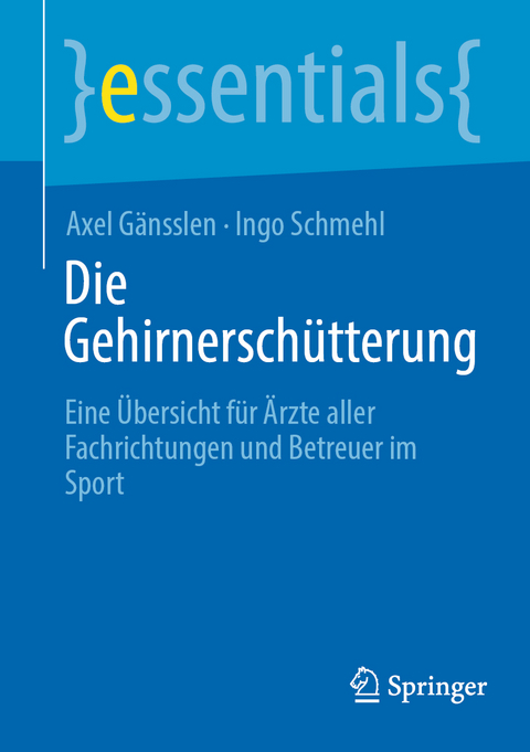 Die Gehirnersch&uuml;tterung - Axel G&auml;nsslen, Ingo Schmehl