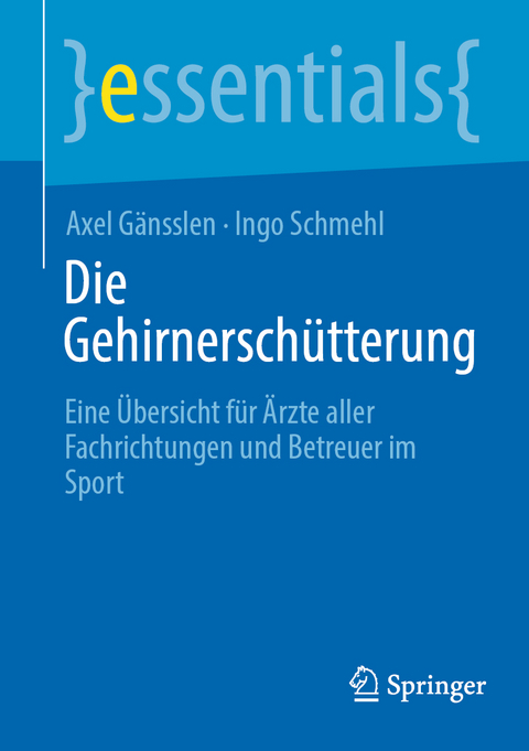 Die Gehirnerschütterung - Axel Gänsslen, Ingo Schmehl