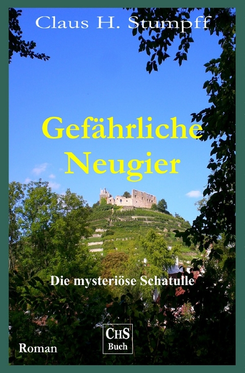 Gef&auml;hrliche Neugier - Claus H. Stumpff