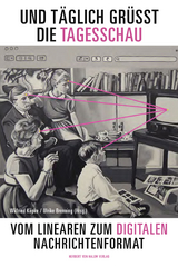 Und t&auml;glich gr&uuml;&szlig;t die Tagesschau - 