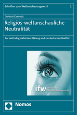 Religi&ouml;s-weltanschauliche Neutralit&auml;t - Gerhard Czermak