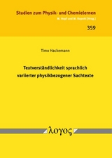 Textverst&auml;ndlichkeit sprachlich variierter physikbezogener Sachtexte - Timo Hackemann