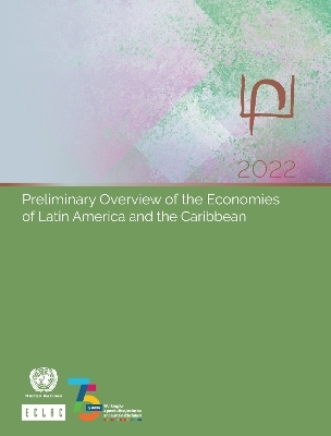 Preliminary overview of the economies of Latin America and the Caribbean 2022