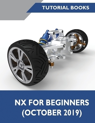 NX for Beginners -  Tutorial Books