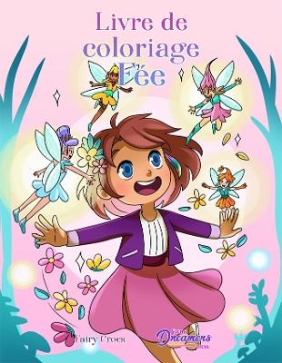 Livre de coloriage F&eacute;e - Young Dreamers Press