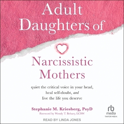 Adult Daughters of Narcissistic Mothers - Stephanie M Kriesberg
