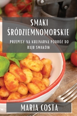 Smaki Śródziemnomorskie