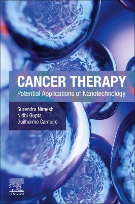 Cancer Therapy - Surendra Nimesh, Nidhi Gupta, Guilherme Carneiro