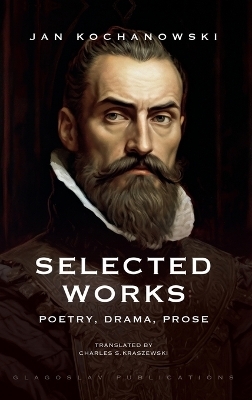 Selected Works - Jan Kochanowski