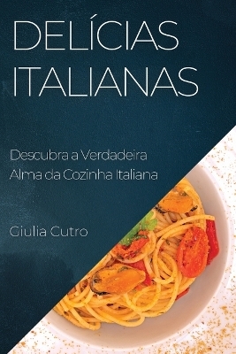 Del&iacute;cias Italianas - Giulia Cutro