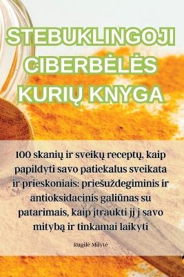Stebuklingoji Ciberbeles KuriŲ Knyga -  Rugile Milyte