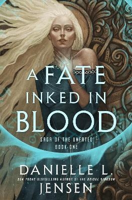 A Fate Inked in Blood - Danielle L. Jensen