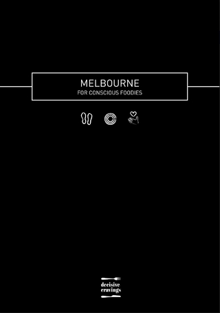 Melbourne for Conscious Foodies