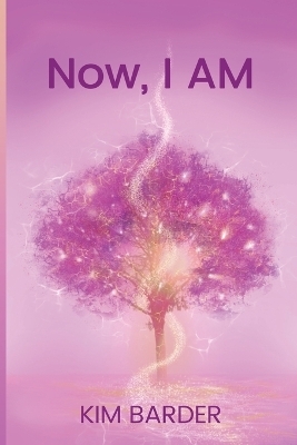 Now, I Am - Kim Barder