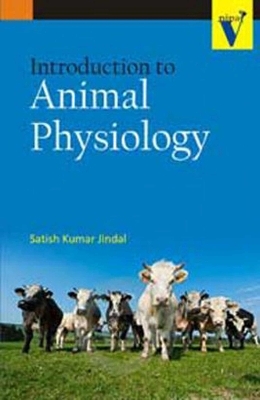 Introduction to Animal Physiology - Satish Kumar Jindal