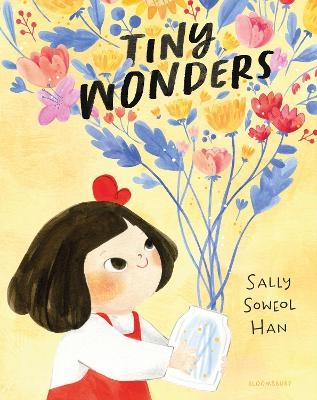 Tiny Wonders - Sally Soweol Han