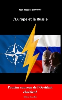 L'Europe Et La Russie - Jean-Jacques Stormay