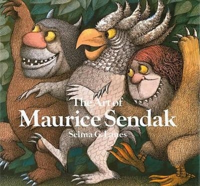 The Art of Maurice Sendak - Tony Kushner, Selma G. Lanes