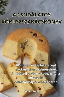 A Csodálatos Kókuszszakácskönyv