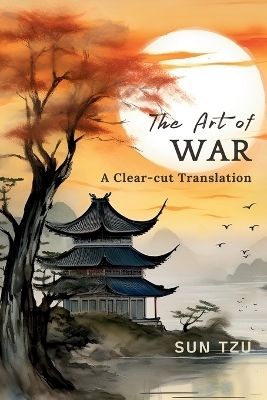 The Art of War - Sun Tzu