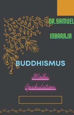 Buddhismus - Samuel Inbaraja S