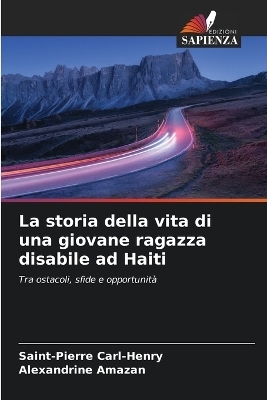 La storia della vita di una giovane ragazza disabile ad Haiti