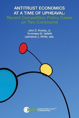 Antitrust Economics at a Time of Upheaval - 