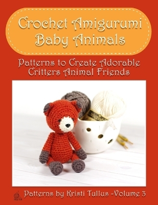 Crochet Amigurumi Baby Animals