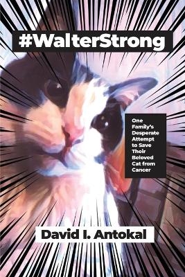 #WalterStrong - David I Antokal